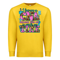 Lemon i became a cna because your life is worth my time Premium Sweatshirt - AdoDesignShop