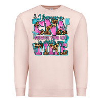 Pale Pink i became a cna because your life is worth my time Premium Sweatshirt - AdoDesignShop
