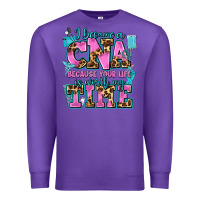 Purple i became a cna because your life is worth my time Premium Sweatshirt - AdoDesignShop