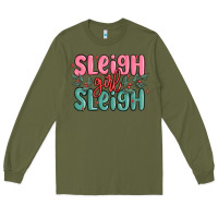 Army Green sleigh girl sleigh christmas Long Sleeve Tee - MaliasSmallBusiness