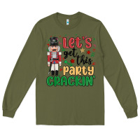 Army Green lets get this party crackin Long Sleeve Tee - MaliasSmallBusiness