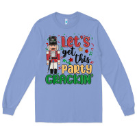 Colony Blue lets get this party crackin Long Sleeve Tee - MaliasSmallBusiness