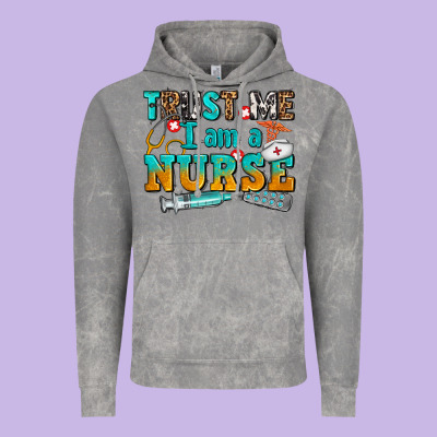 Trust Me I Am A Nurse Vintage Hoodie Designed By Adodesignshop