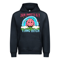 Navy your anxiety is a lying bitch Urban Hoodie - MaliasSmallBusiness