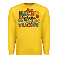 Lemon nacho average teacher Premium Sweatshirt - JahusDesignShop