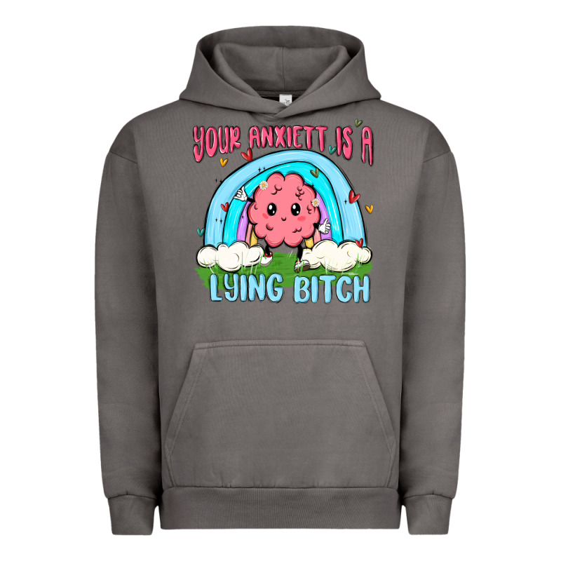 Your Anxıett Is A Lying Bitch Malia Urban Hoodie by MaliasSmallBusiness | Teevron