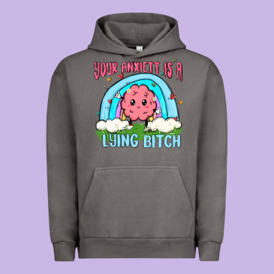 Your Anxıett Is A Lying Bitch Malia Urban Hoodie Designed By Maliassmallbusiness