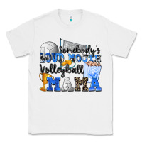 White somebody's loud mouth volleyball mama Classic Tee - Zillion Design Studio