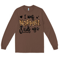 Chestnut i was normal three kids ago momlife Long Sleeve Tee - MaliasSmallBusiness