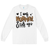 I Was Normal Three Kids Ago Momlife Long Sleeve Tee | Teevron