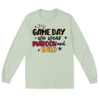 On Game Day We Wear Maroon And Gold Long Sleeve Tee | Teevron