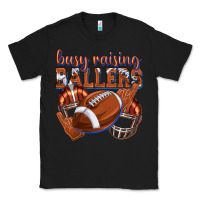 Black busy raising ballers football Classic Tee - texasbilliewilder