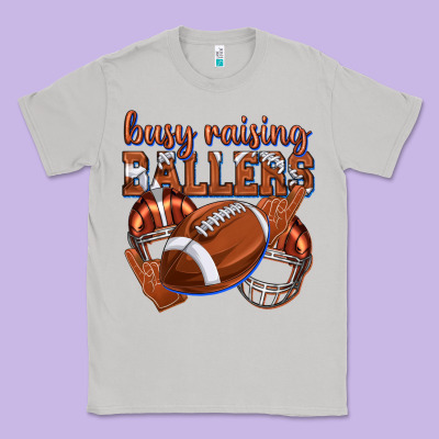 Busy Raising Ballers Football Classic Tee Designed By Texasbilliewilder