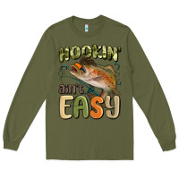 Army Green hookin' ain't easy Long Sleeve Tee - MaliasSmallBusiness