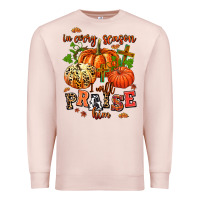 Pale Pink in every season i will praise him Premium Sweatshirt - AdoDesignShop