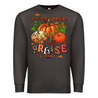 Smoke in every season i will praise him Premium Sweatshirt - AdoDesignShop