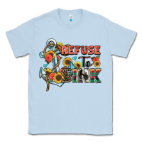 Dusty Blue refuse to sink Classic Tee - Zillion Design Studio
