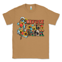 Toasted Coconut refuse to sink Classic Tee - Zillion Design Studio