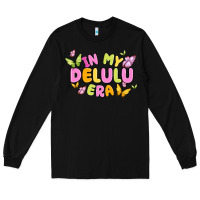 Black in my delulu era Long Sleeve Tee - MaliasSmallBusiness