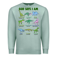 Seafoam god says i am dinosaurs Premium Sweatshirt - JahusDesignShop