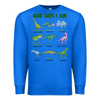 True Royal god says i am dinosaurs Premium Sweatshirt - JahusDesignShop