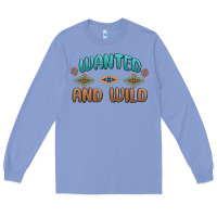 Colony Blue wanted and wild Long Sleeve Tee - MaliasSmallBusiness
