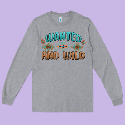 Long Sleeve Tee wanted and wild