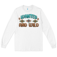 White wanted and wild Long Sleeve Tee - MaliasSmallBusiness