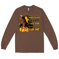 Chestnut even in the midst of my storm i see god Long Sleeve Tee - MaliasSmallBusiness