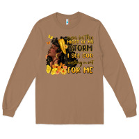 Toasted Coconut even in the midst of my storm i see god Long Sleeve Tee - MaliasSmallBusiness