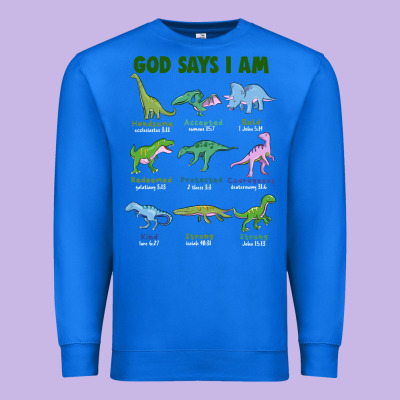 God Says I Am Dinosaurs Premium Sweatshirt Designed By Jahusdesignshop