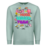 Seafoam god is bigger design Premium Sweatshirt - JahusDesignShop
