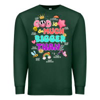 God Is Bigger Design Premium Sweatshirt | Teevron