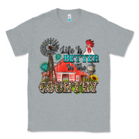 Heather Grey life is better in the country Classic Tee - Zillion Design Studio