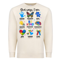 God Says I Am Autism Premium Sweatshirt | Teevron