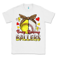 White busy raising ballers with baseball and softball Classic Tee - texasbilliewilder