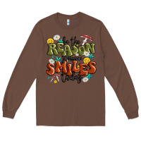 Chestnut be the reason someone smiles today Long Sleeve Tee - MaliasSmallBusiness