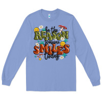 Colony Blue be the reason someone smiles today Long Sleeve Tee - MaliasSmallBusiness