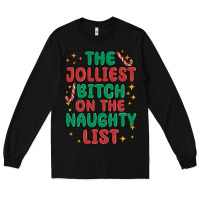 Black the jolliest bitch on the naughty list Long Sleeve Tee - MaliasSmallBusiness