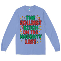 Colony Blue the jolliest bitch on the naughty list Long Sleeve Tee - MaliasSmallBusiness