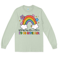 Matcha if being gay was a choice i'd be gayer lol Long Sleeve Tee - MaliasSmallBusiness