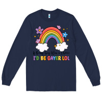 Navy if being gay was a choice i'd be gayer lol Long Sleeve Tee - MaliasSmallBusiness
