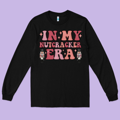 Long Sleeve Tee in my nutcracker era