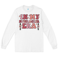 White in my nutcracker era Long Sleeve Tee - MaliasSmallBusiness
