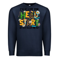 Navy i am ready for head start but is it ready for me Premium Sweatshirt - AdoDesignShop