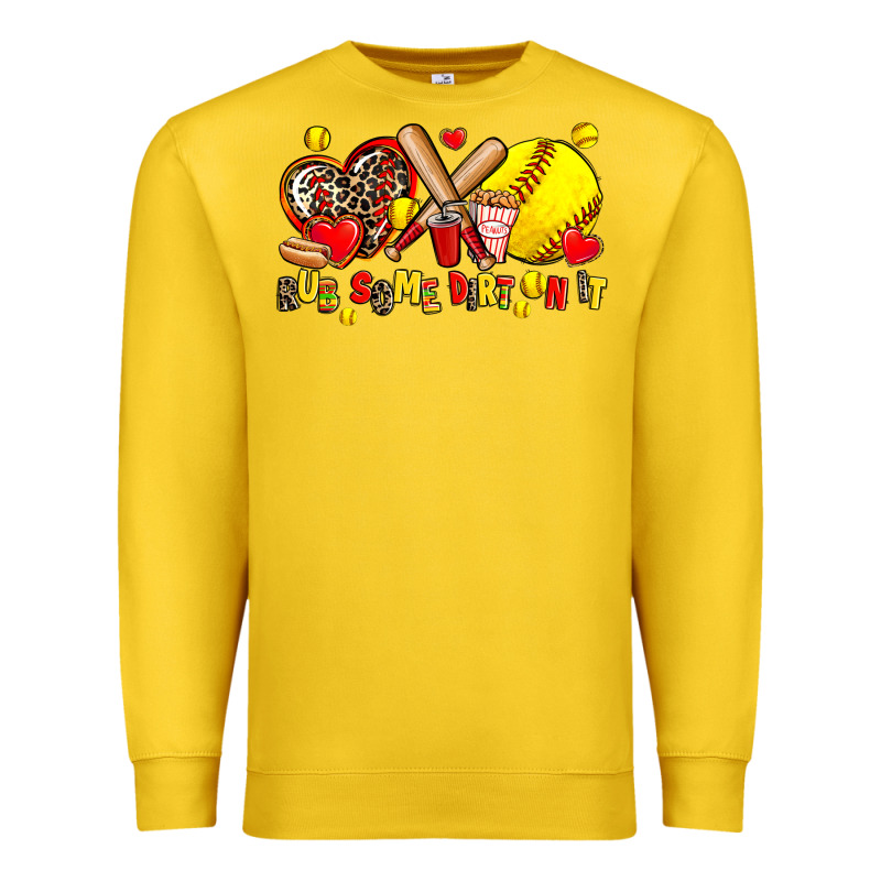 Rub Some Dirt On It Premium Sweatshirt by AdoDesignShop | Teevron