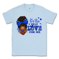Dusty Blue sorority colors it's the self love for me afro wom Classic Tee - texasbilliewilder