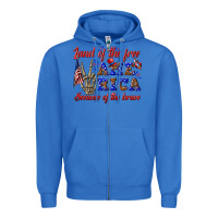 True Royal land of the free america because of the brave Zipper Hoodie - texasbilliewilder