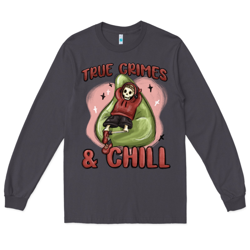 True Crimes & Chill Long Sleeve Tee by MaliasSmallBusiness | Teevron