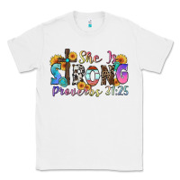 White she is strong proverbs 31 25 Classic Tee - Zillion Design Studio